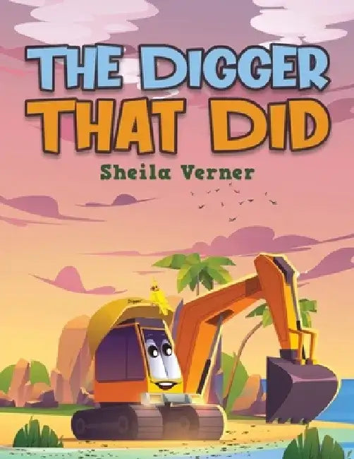 The Digger That Did by Sheila Verner