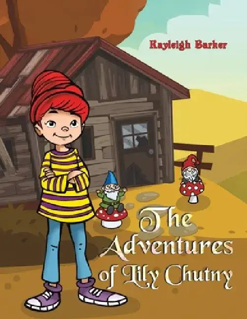 The Adventures of Lily Chutny by Kayleigh Barker