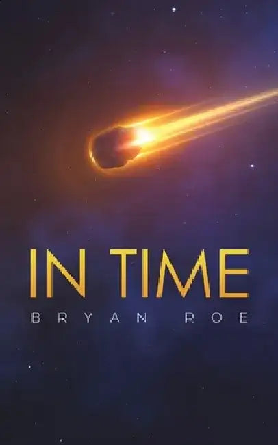 In Time by Bryan Roe