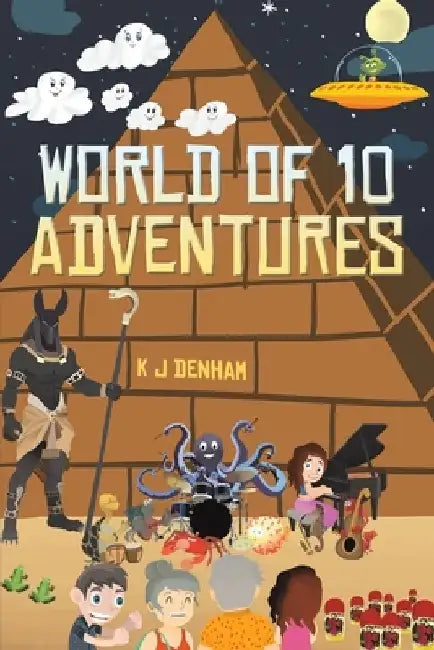 World of 10 Adventures by K. J. Denham