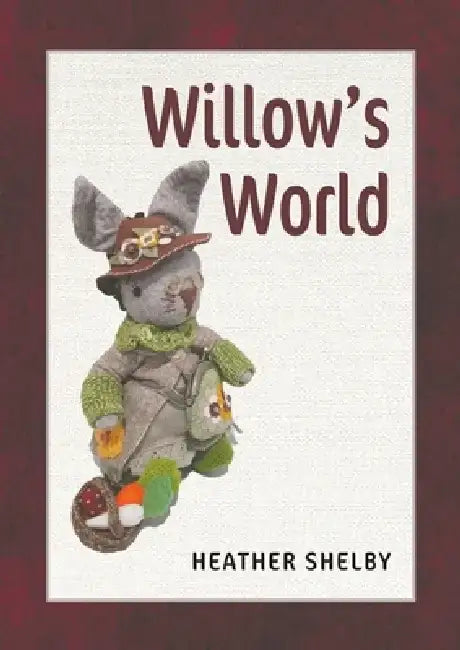 Willow's World by Heather Shelby