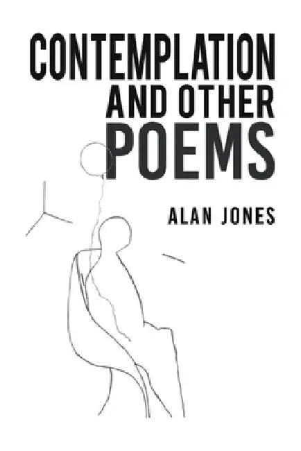 Contemplation and Other Poems by Alan Jones