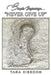 Simple Beginnings... "Never Give Up" by Tara Kissoon
