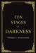 Ten Stages of Darkness by Amiere C. Alexander