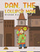 Dan, The Lollipop Man by Graham Dix