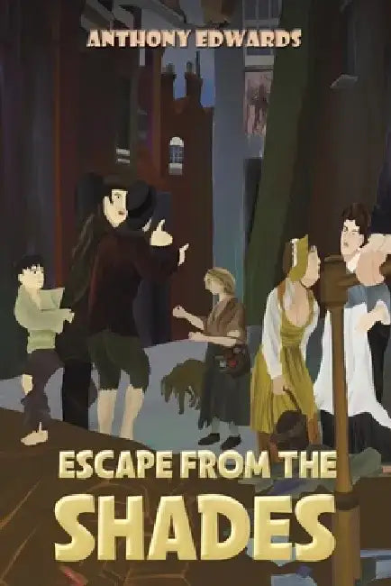 Escape from the Shades by Anthony Edwards