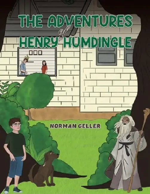 The Adventures of Henry Humdingle by Norman Geller