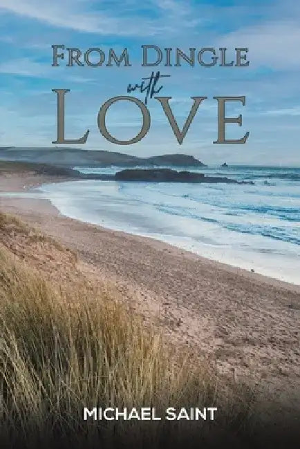 From Dingle With Love by Michael Saint