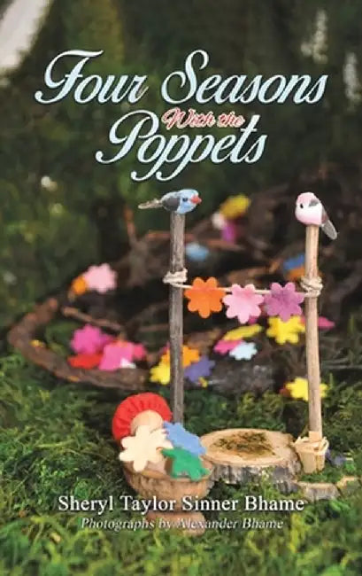 Four Seasons with the Poppets by Sheryl Taylor Sinner Bhame