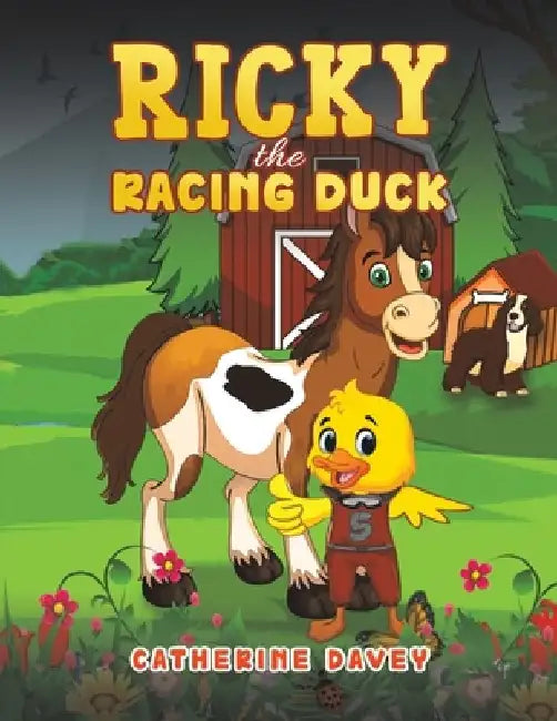 Ricky The Racing Duck by Catherine Davey