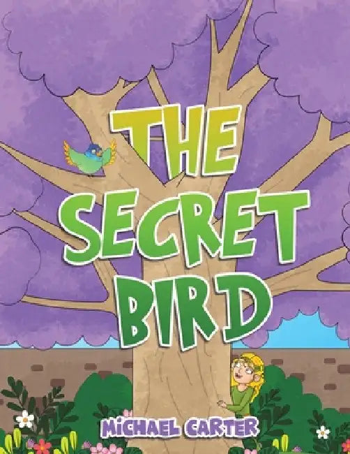 The Secret Bird by Michael Carter