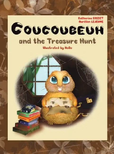 Coucoubeuh and the Treasure Hunt by Catherine Gosset
