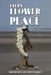 Every Flower Has Its Place by Graham King