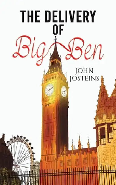 The Delivery of Big Ben by John Josteins