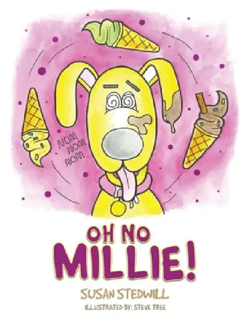 Oh No Millie! by Susan Stedwill