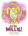 Oh No Millie! by Susan Stedwill