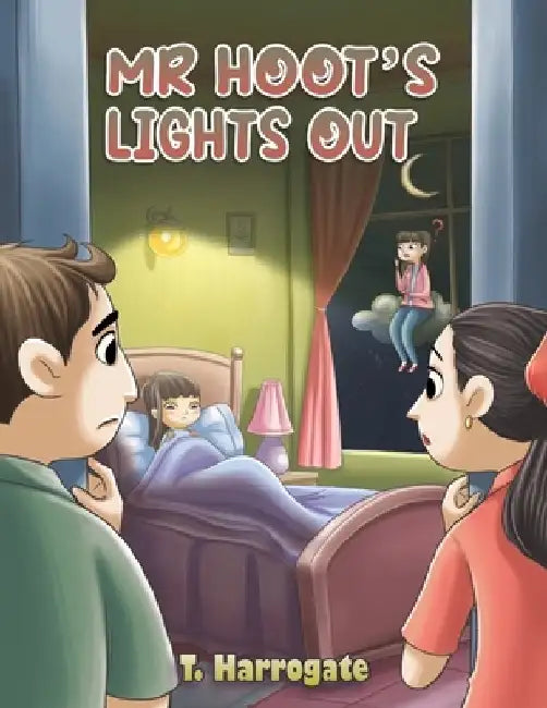 Mr Hoot's Lights Out by T. Harrogate