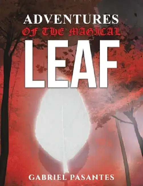 Adventures of the Magical Leaf by Gabriel Pasantes