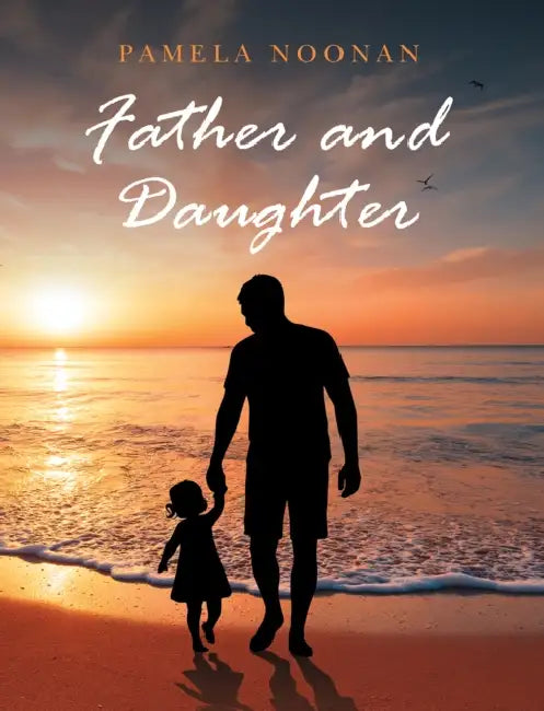 Father and Daughter by Pamela Noonan
