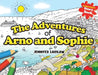 The Adventures of Arno and Sophie by Jennifer Laidlaw