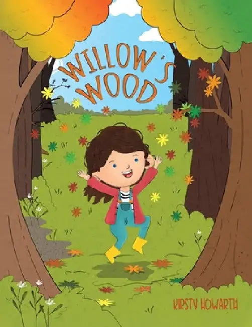 Willow's Wood by Kirsty Howarth