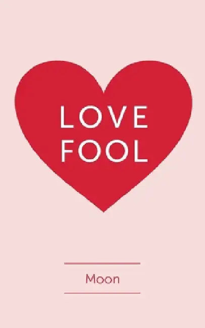 Love Fool by Moon