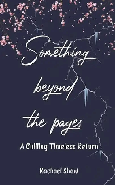 Something Beyond the Pages: A Chilling Timeless Return by Rachael Shaw