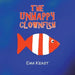 The Unhappy Clownfish by Ema Keast