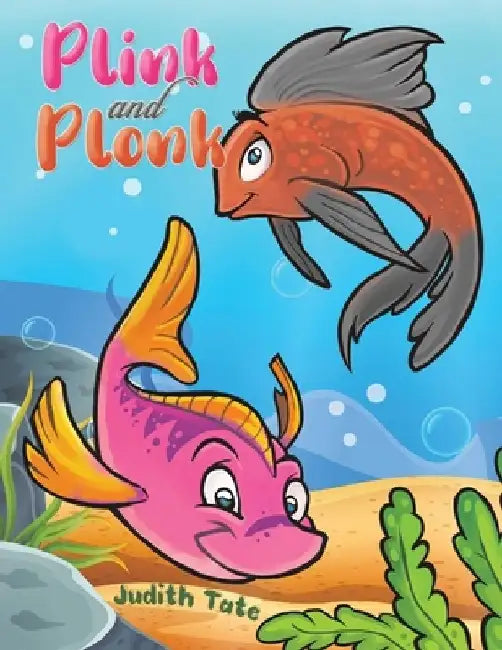 Plink and Plonk by Judith Tate