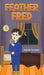 Feather Fred by Alastair Simpson