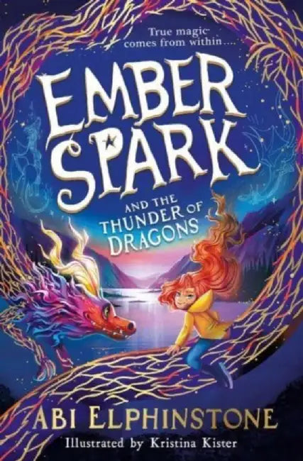 Ember Spark and the Thunder of Dragons by Abi Elphinstone