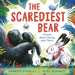 The Scarediest Bear by Frances Stickley