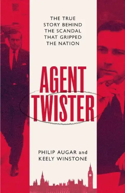 Agent Twister by Philip Augar