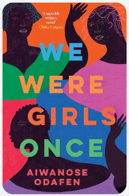 We Were Girls Once by Aiwanose Odafen