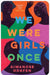 We Were Girls Once by Aiwanose Odafen