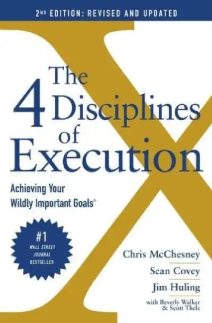 The 4 Disciplines of Execution: Revised and Updated by Amelia Grey