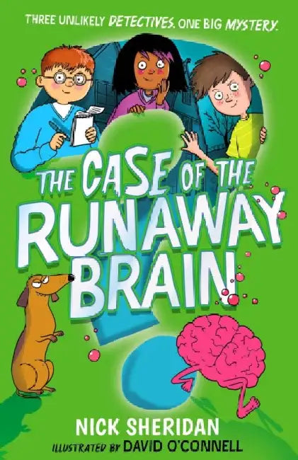 The Case of the Runaway Brain by Nick Sheridan