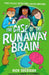 The Case of the Runaway Brain by Nick Sheridan