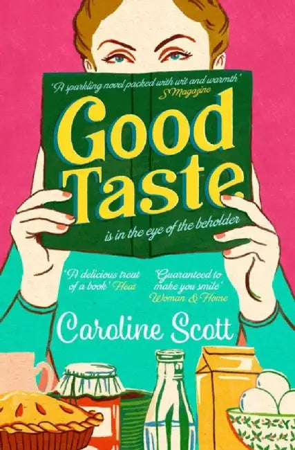 Good Taste by Caroline Scott