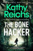 The Bone Hacker by Kathy Reichs