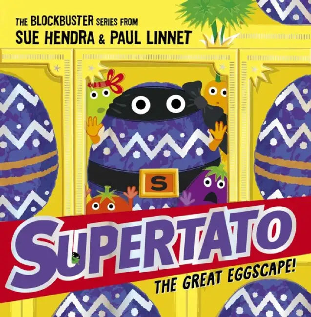Supertato: The Great Eggscape! by Sue Hendra