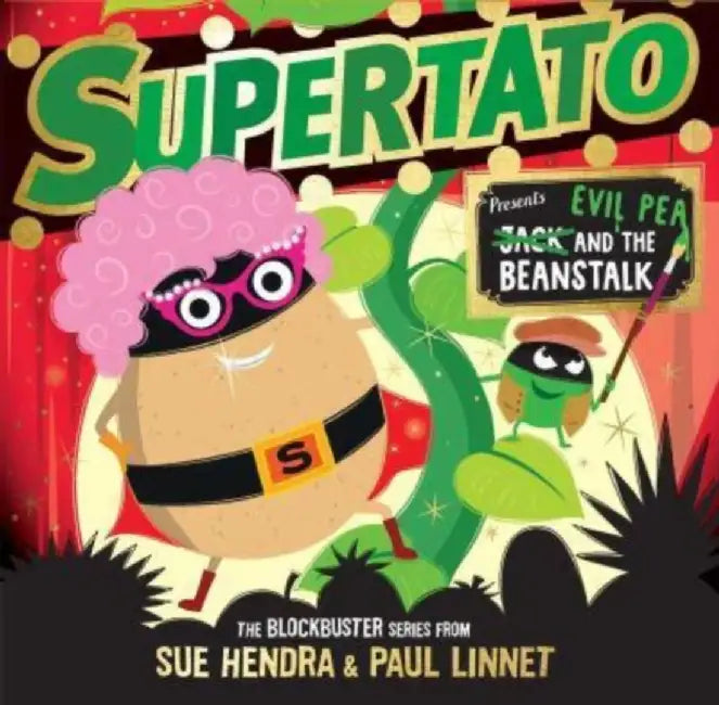 Supertato: Presents Jack and the Beanstalk by Sue Hendra
