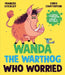 Wanda the Warthog who Worried by Frances Stickley
