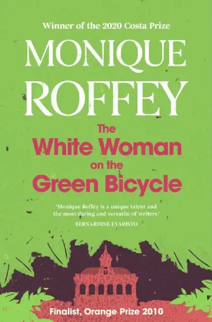 The White Woman on the Green Bicycle by Monique Roffey