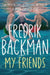 My Friends by Fredrik Backman