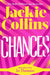 Chances: introduced by Jo Thomas by Jackie Collins