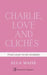 Charlie, Love and Cliches by Ella Maise