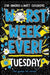 Worst Week Ever! Tuesday by Eva Amores