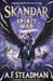 Skandar and the Spirit War: Unmissable finale to the adventure series that everyone is talking about! by A.F. Steadman