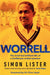 Worrell: The Brief but Brilliant Life of a Caribbean Cricket Pioneer by Simon Lister